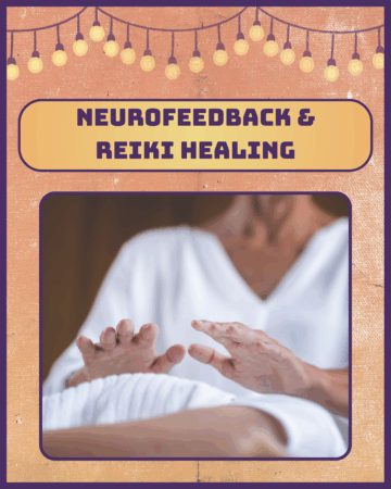 Neurofeedback & Reiki Healing